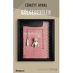 Gölgedekiler - Cüneyt Ayral - Maceraperest Kitaplar