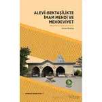 Alevi-Bektaşilikte İmam Mehdi ve Mehdeviyet - Hasan Bektaş - Dörtkapı Yayınevi