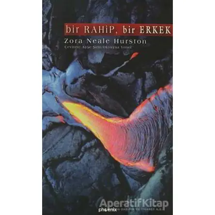 Bir Rahip, Bir Erkek - Zora Neale Hurston - Phoenix Yayınevi