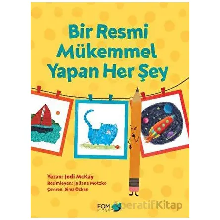 Bir Resmi Mükemmel Yapan Her Şey - Jody McKay - FOM Kitap