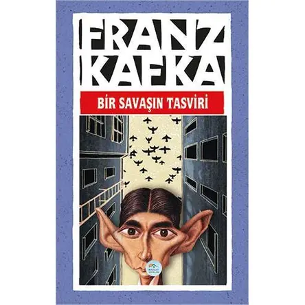 Bir Savaşın Tasviri - Franz Kafka - Maviçatı Yayınları