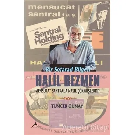 Bir Sefarad Bilgesi - Halil Bezmen - Tuncer Günay - Alter Yayıncılık