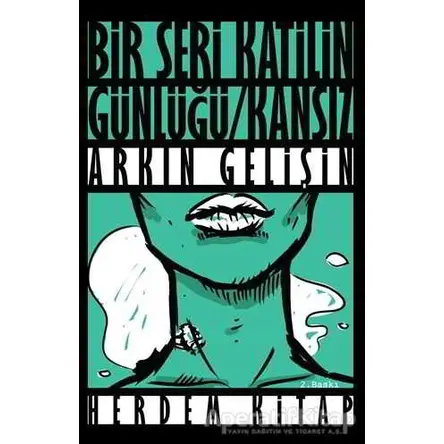 Bir Seri Katilin Günlüğü : Kansız - Arkın Gelişin - Herdem Kitap