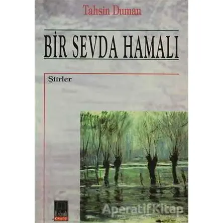 Bir Sevda Hamalı - Tahsin Duman - Babıali Kitaplığı