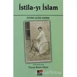 İstila-yı İslam - Fatma Aliye Topuz - Kesit Yayınları