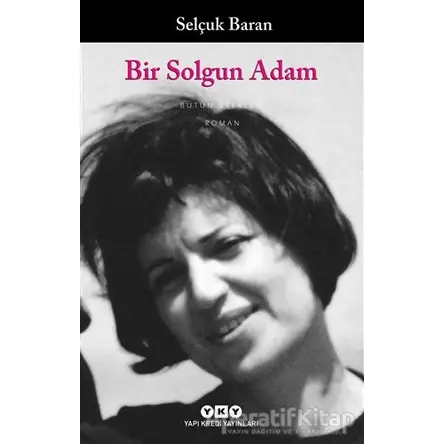 Bir Solgun Adam - Selçuk Baran - Yapı Kredi Yayınları