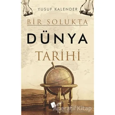 Bir Solukta Dünya Tarihi - Yusuf Kalender - Lopus Yayınları