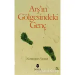 Arşın Gölgesindeki Genç - Nureddin Yıldız - Tahlil Yayınları