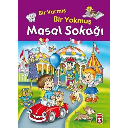 Bir Varmış Bir Yokmuş Masal Sokağı (Fleksi Kapak) - İnci Ceren - Timaş Çocuk