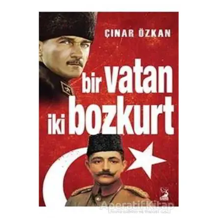 Bir Vatan İki Bozkurt - Çınar Özkan - Kamer Yayınları