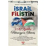 İsrail - Filistin 100 Yıldır Bitmeyen Savaş - Kolektif - Pankuş Yayınları