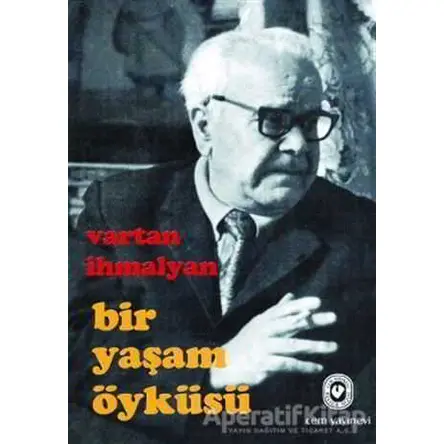 Bir Yaşam Öyküsü - Vartan İhmalyan - Cem Yayınevi