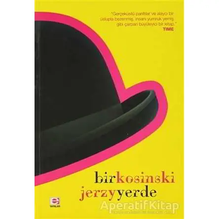 Bir Yerde - Jerzy Kosinski - E Yayınları