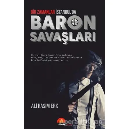 Bir Zamanlar İstanbulda Baron Savaşları - Ali Rasim Erk - Kent Kitap