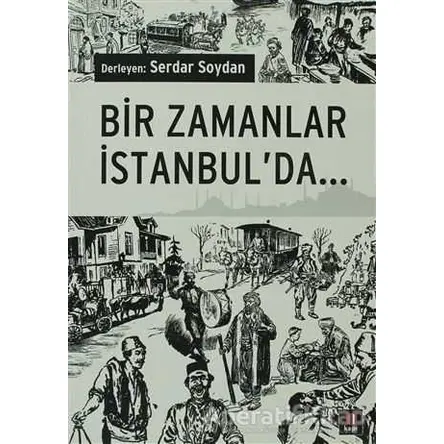 Bir Zamanlar İstanbulda... - Derleme - Kapı Yayınları