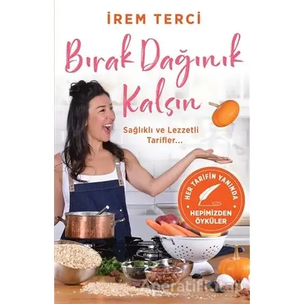 Bırak Dağınık Kalsın - İrem Terci - Butik Yayınları