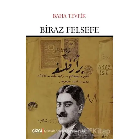 Biraz Felsefe - Baha Tevfik - Çizgi Kitabevi Yayınları