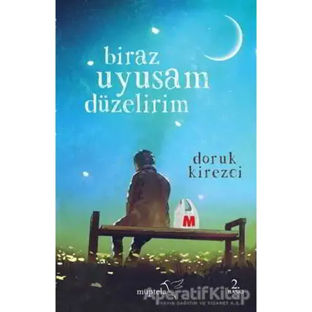 Biraz Uyusam Düzelirim - Doruk Kirezci - Müptela Yayınları