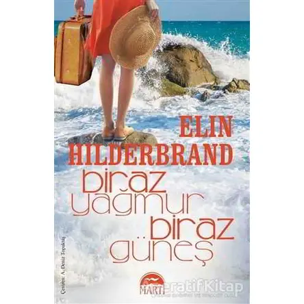 Biraz Yağmur Biraz Güneş - Elin Hilderbrand - Martı Yayınları