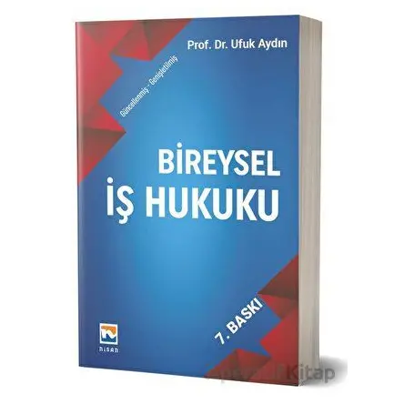 Bireysel İş Hukuku - Ufuk Aydın - Nisan Kitabevi