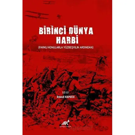 Birinci Dünya Harbi - Kolektif - Paradigma Akademi Yayınları