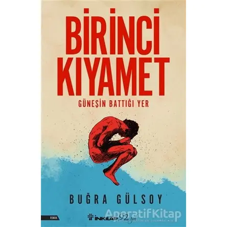 Birinci Kıyamet - Buğra Gülsoy - İnkılap Kitabevi