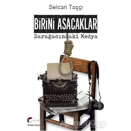 Birini Asacaklar - Selcan Taşçı - Galeati Yayıncılık