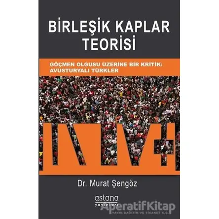 Birleşik Kaplar Teorisi - Murat Şengöz - Astana Yayınları