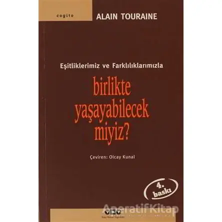 Birlikte Yaşayabilecek miyiz? Eşitliklerimiz ve Farklılıklarımızla