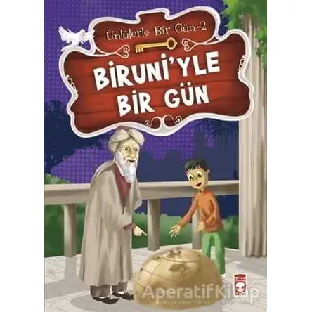 Biruni’yle Bir Gün - Mustafa Orakçı - Timaş Çocuk