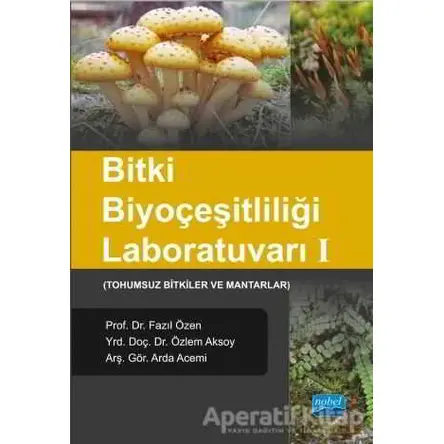 Bitki Biyoçeşitliliği Laboratuvarı 1 - Arda Acemi - Nobel Akademik Yayıncılık