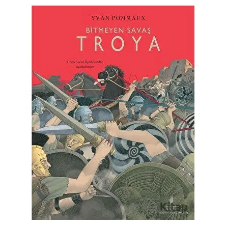 Bitmeyen Savaş Troya - Yvan Pommaux - Yordam Edebiyat