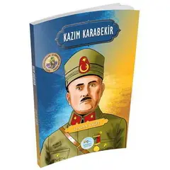 Kazım Karabekir (Şanlı Komutanlar Serisi) Maviçatı Yayınları