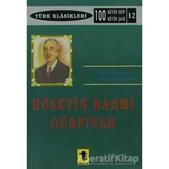 Hüseyin Rahmi Gürpınar - Abdullah Tanrınınkulu - Toker Yayınları