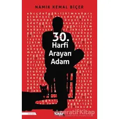 30. Harfi Arayan Adam - Namık Kemal Biçer - Sayfa6 Yayınları