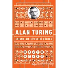 Alan Turing - Enigmanın Şifresini Çözmek - David Boyle - Zeplin Kitap