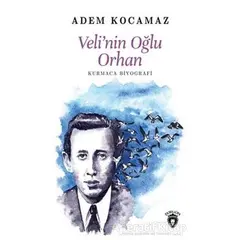 Velinin Oğlu Orhan - Adem Kocamaz - Dorlion Yayınları
