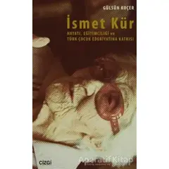 İsmet Kür - Gülsün Koçer - Çizgi Kitabevi Yayınları