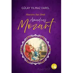 Maestro Sus Dedi - Amadeus Mozart - Gülay Yılmaz Karel - Büyülü Fener