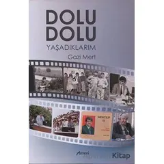 Dolu Dolu Yaşadıklarım - Gazi Mert - Armoni Yayıncılık