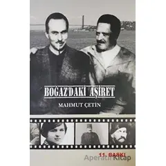 Boğaz’daki Aşiret - Mahmut Çetin - Biyografi.Net