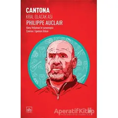 Cantona: Kral Olacak Asi - Philippe Auclair - İthaki Yayınları