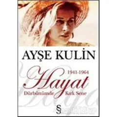 Hayat Dürbünümde Kırk Sene 1941-1964 - Ayşe Kulin - Everest Yayınları