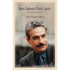 Ben İsmet Özel, Şair - Reşit Güngör Kalkan - Okur Kitaplığı