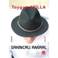 Sakıncalı Amiral - Toygun Atilla - Kırmızı Kedi Yayınevi