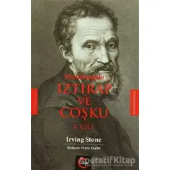 Michelangelo Iztırap ve Coşku (1.Cilt) - Irving Stone - Cümle Yayınları