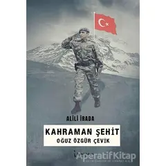 Kahraman Şehit Oğuz Özgür Çevik - Alili Arada - İkinci Adam Yayınları