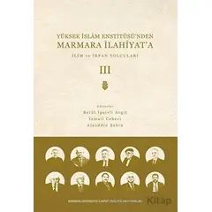 Yüksek İslam Enstitüsünden Marmara İlahiyata - Cilt 3