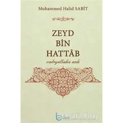 Zeyd Bin Hattab - Muhammed Halid Sabit - Beka Yayınları