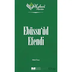 Nebevi Varisler 76 Ebüssuud Efendi - Hilal Özay - Siyer Yayınları